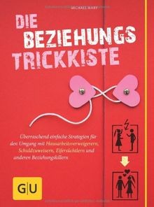 Die beziehungs trickkiste - die, beziehungs-trickkiste