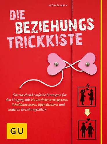Die beziehungs trickkiste - die, beziehungs-trickkiste
